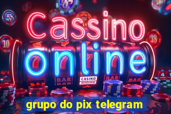 grupo do pix telegram